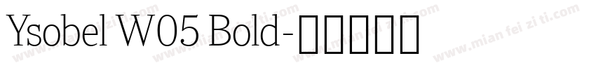 Ysobel W05 Bold字体转换